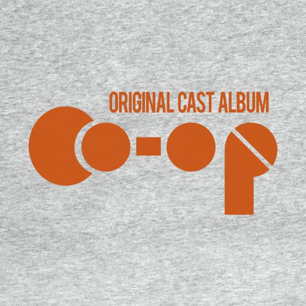 Co-Op Original Cast Album by OutlawMerch